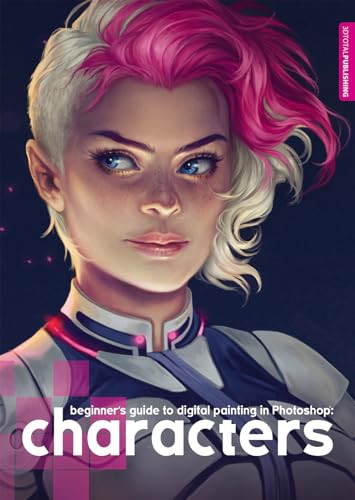 Beginner's Guide to Digital Painting in Photoshop: Characters by 3dtotal Publishing, 9781909414143