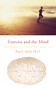 Exercise and the Mind (The Possibilities for Mind-Body-Spirit Unity) by Paul J. Kiell, 9781891369889