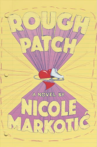 Rough Patch by Nicole Markotic, 9781551526812