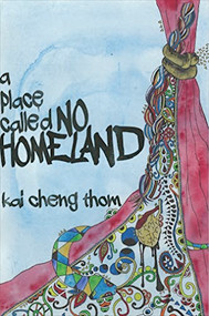 A Place Called No Homeland by Kai Cheng Thom, 9781551526799