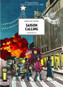 Saigon Calling (London 1963-75) by Marcelino Truong, David Homel, 9781551526898