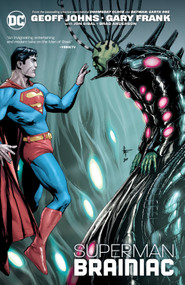 Superman: Brainiac (New Edition) by Geoff Johns, Gary Frank, 9781779527080