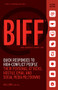 BIFF (Quick Responses to High-Conflict People, Their Personal Attacks, Hostile Email and Social Media Meltdowns) by Bill Eddy, 9781936268726