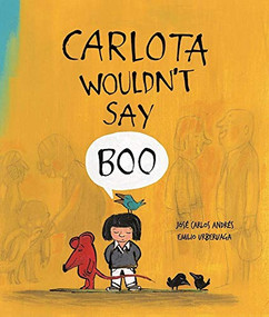 Carlota Wouldn't Say Boo by Emilio Urberuaga, José Carlos Andrés, 9788494292958