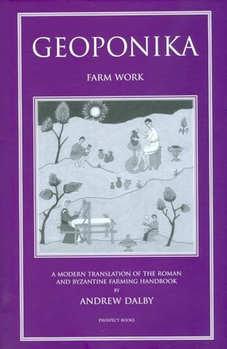 Geoponika - Farm Work by Andrew Dalby, 9781903018699