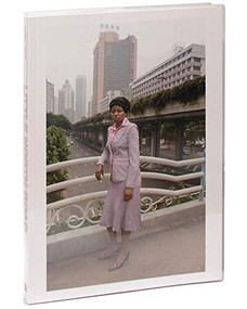Little North Road (Africa in China) by Robert Pledge, Daniel Traub, Barbara Pollack, Roberto Castillo, 9783868286298