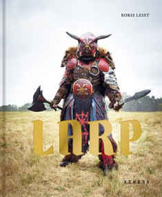 LARP by Boris Leist, Richard Garriot, 9783868287394
