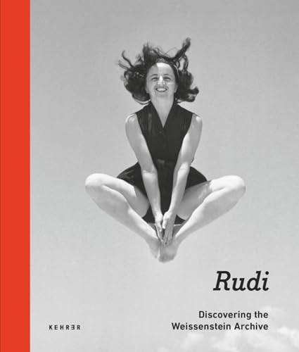 Rudi - Discovering the Weissenstein Archive by Ben Peter, Rudi Weissenstein, Anna-Patricia Kahn, 9783868287455