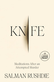 Knife (Meditations After an Attempted Murder) - 9780593913659 by Salman Rushdie, 9780593913659
