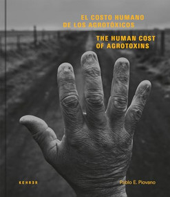 The Human Cost of Agrotoxins by Pablo E. Piovano, 9783868287677