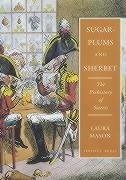 Sugar-Plums and Sherbet by Laura Mason, 9781903018286