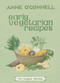 Early Vegetarian Recipes by Anne O'Connell, 9781903018583