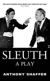 Sleuth (A Play) by Anthony Shaffer, 9780714507637