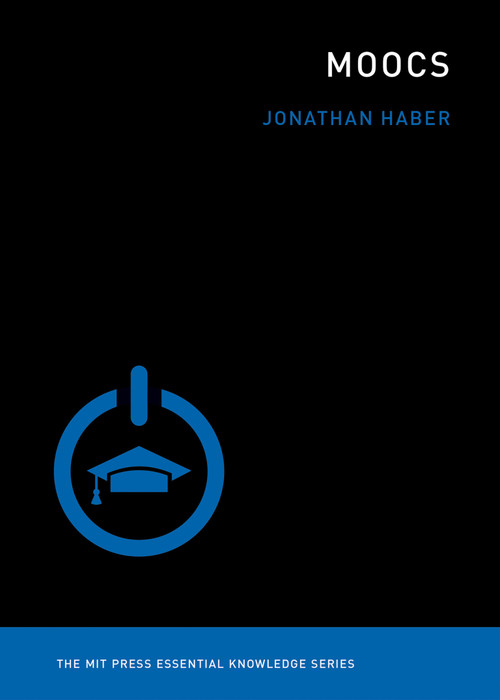 MOOCs by Jonathan Haber, 9780262526913
