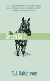 The Green Colt: The Adventures of Wilder Good #4 by S. J. Dahlstrom, 9781589881143