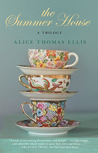 The Summer House: A Trilogy by Alice Thomas Ellis, 9781589880863