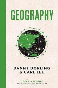 Geography (Ideas in Profile) by Danny Dorling, Carl Lee, 9781781255308