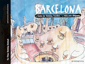 Barcelona (Five Routes for Sketching Travelers) by Jordi Carreras, Jordina  Bartolomé, Lapin, 9788415967910