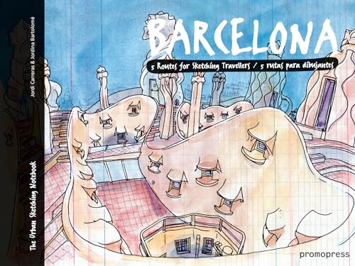 Barcelona (Five Routes for Sketching Travelers) by Jordi Carreras, Jordina  Bartolomé, Lapin, 9788415967910
