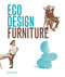 Eco Design: Furniture by Dopress, Ivy Liu, Jian Wong, 9788416504589