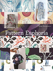 Pattern Euphoria by Wang Shaoqiang, 9788416504558