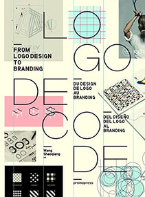 Logo Decode (From Logo Design to Branding) by Wang Shaoqiang, 9788416504169