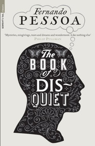 The Book of Disquiet - 9781846687358 by Fernando Pessoa, Margaret  Jull Costa, William Boyd, 9781846687358