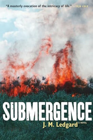 Submergence by J. M. Ledgard, 9781566893190