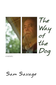 The Way of the Dog by Sam Savage, 9781566893121