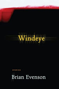 Windeye by Brian Evenson, 9781566892988