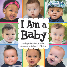 I Am a Baby - 9780807536247 by Kathryn Madeline Allen, Rebecca Gizicki