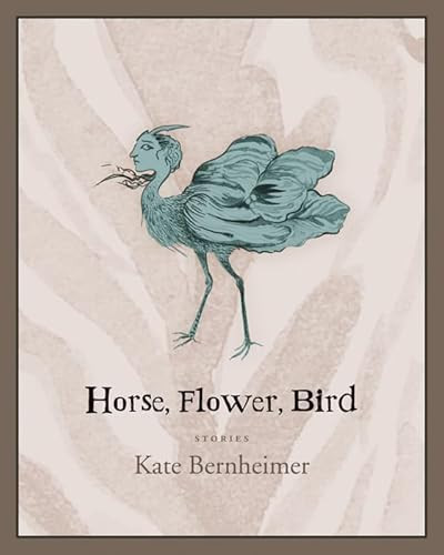 Horse, Flower, Bird by Kate Bernheimer, Rikki Ducornet, 9781566892476
