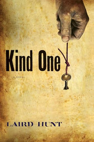 Kind One by Laird Hunt, 9781566893114