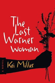 The Last Warner Woman by Kei Miller, 9781566892957