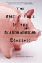 The Rise & Fall of the Scandamerican Domestic (Stories) by Christopher Merkner, 9781566893381