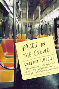 Faces in the Crowd by Valeria Luiselli, Christina MacSweeney, 9781566893541