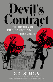 Devil's Contract (The History of the Faustian Bargain) by Ed Simon, 9781685891046