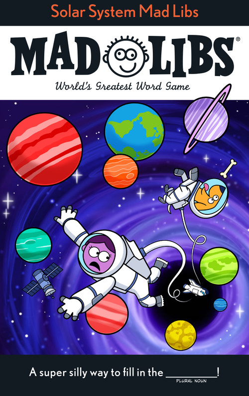 Solar System Mad Libs (World's Greatest Word Game) by David Tierra, Mad Libs, 9780593658659