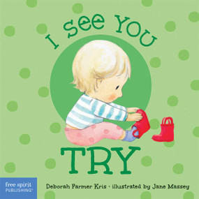 I See You Try by Deborah Farmer Kris, Jane Massey, 9798885540759