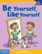 Be Yourself, Like Yourself by Eric Braun, Steve Mark, 9798885544474