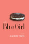 The Blue Girl by Laurie Foos, 9781566893992