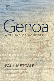 Genoa by Paul Metcalf, Rick  Moody, 9781566893923
