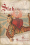 Slab by Selah Saterstrom, 9781566893954