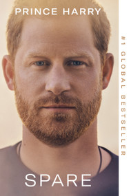 Spare - 9780593593820 by Prince Harry, The Duke of Sussex, 9780593593820