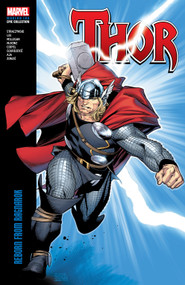 Thor Modern Era Epic Collection: Reborn From Ragnarok by J. Michael Straczynski, Marvel Various, Mike McKone, Marvel Various, Olivier Coipel, 9781302956837
