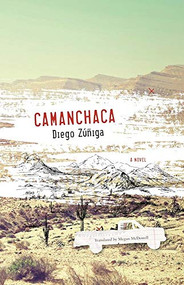 Camanchaca by Diego Zúñiga, Megan McDowell, 9781566894609