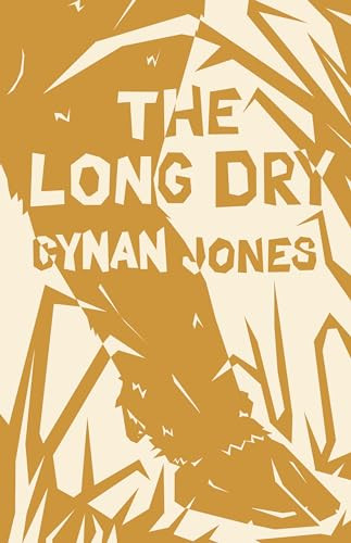 The Long Dry by Cynan Jones, 9781566894654