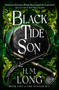 Black Tide Son (The Winter Sea Series) by H. M. Long, 9781803362625