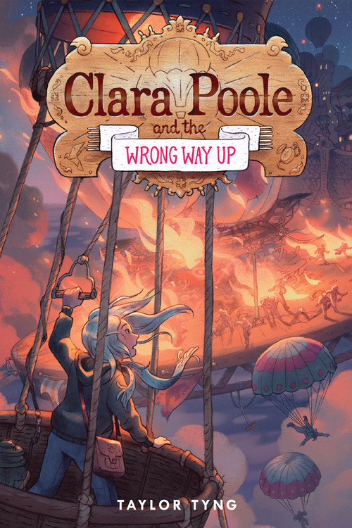 Clara Poole and the Wrong Way Up by Taylor Tyng, 9781645951629