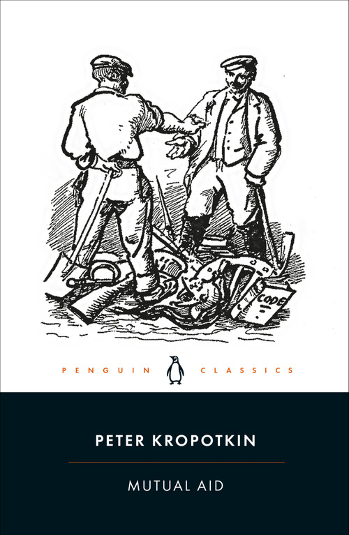 Mutual Aid (A Factor of Evolution) - 9780241355336 by Peter Kropotkin, David Priestland, David Priestland, 9780241355336